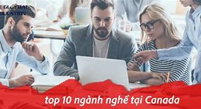 Các Ngành Học Của Canada Đang Cần Nhân Lực Tại Mỹ