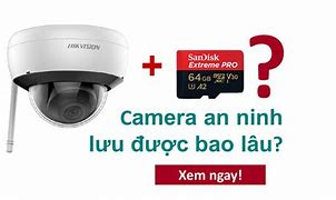 Camera Trường Học Lưu Được Bao Lâu