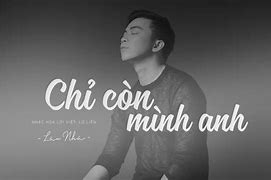 Chỉ Còn Lại Mình Anh