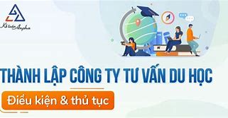 Chi Phí Thành Lập Công Ty Tư Vấn Du Học