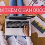 Du Học Sinh Làm Thêm Ở Hàn Quốc Đi Được Không Ạ