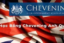 Học Bổng Chevening 2022 Ở Việt Nam Được Không ؟ ؟ ؟