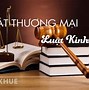 Luật Thương Mại Quốc Tế Làm Nghề Gì